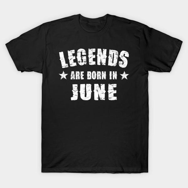 Legends are born in June Half Sleeves T-shirt