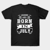Legends are born in July Half Sleeves T-shirt