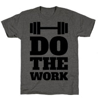 DO THE WORK T-SHIRT