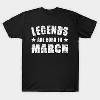 Legends are born in March Half Sleeves T-shirt